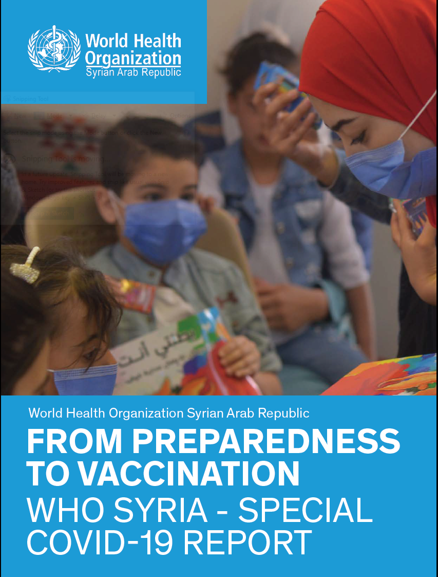 From preparedness to Vaccination: WHO Syria Special COVID-19 Report